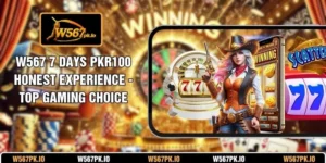 W567 7 Days PKR100 Honest Experience